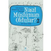 NASIL MÜSLÜMAN OLDULAR - 2 - M. SINAN ADALI