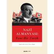 Nazi Almanyası: Yeni Bir Tarih - Klaus P. Fischer
