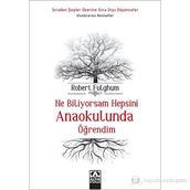 Ne Biliyorsam Hepsini Anaokulunda Öğrendim - Robert Fulghum