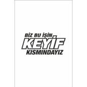 Ne Verelim Size Biz Bu Işin Keyif Kısmındayız Oto Cam Özel Sticker Siyah 30*14 Cm