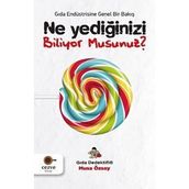 Ne Yediğinizi Biliyor Musunuz? - Musa Özsoy