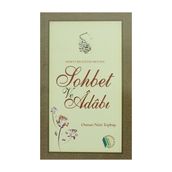 Nebevi Bir Eğitim Metodu Sohbet ve Adabı - Osman Nuri Topbaş