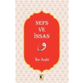 Nefs ve İnsan - İbn Arabi