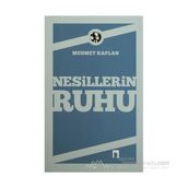 NESILLERIN RUHU - MEHMET KAPLAN