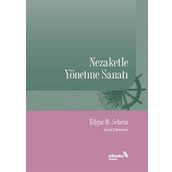 Nezaketle Yönetme Sanatı - Edgar H. Schein
