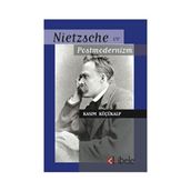 NIETZSCHE VE POSTMODERNIZM - KASIM KÜÇÜKALP
