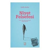 Niyet Felsefesi - Ketebe Yayınları