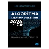 Nobel Akademik Yayıncılık - Algoritma Tasarımı ve Geliştirme Java ve C# Programlama Dili Örnekleri