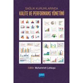 Nobel Akademik Yayıncılık - Sağlık Kurumlarında Kalite ve Performans Yönetimi
