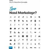 Nobel Akademik Yayıncılık - Spor Nasıl Markalaşır?