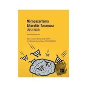 Nöropazarlama Literatür Taraması 2012-2022 - Nefise Selda Saygı Cansu Tor Kadıoğlu