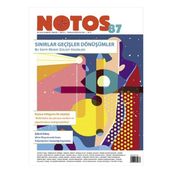 Notos Sayı 87 Sınırlar Geçişler Dönüşümler Temmuz Ağustos - Murat Gülsoy