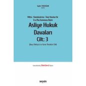 Nüfus - Kamulaştırma - İmar Davaları İle İcra İflas Kanununa İlişkin Asliye Hukuk Davaları C: 3 (Dava Dilekçesi Ve Karar Örnekleri Ekli) Aydın Tekdoğan 4. Baskı, Şubat 2025