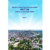 Nüfus ve Temettuat Defterlerinde Mutun Sosyal ve Ekonomik Tarihi - Sefa Alp - Atlas Akademi