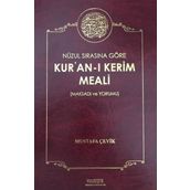 Nüzul Sırasına Göre Kuran-ı Kerim Meali Maksadı ve Yorumu Mu - Mustafa Çevik