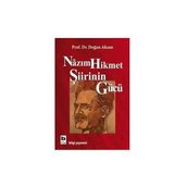 NÂZIM HIKMET ŞİİRİNİN GÜCÜ - DOĞAN AKSAN
