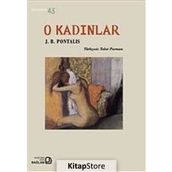 O Kadınlar - J. B. Pontalis