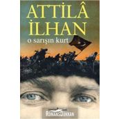 O SARIŞIN KURT - ATTILÂ İLHAN
