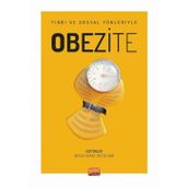 Obezite - Tıbbi ve Sosyal Yönleriyle Nobel Bilimsel Eserler