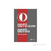 ODTÜ'LÜLERIN ODTÜ'SÜ - ÖNDER ŞENYAPILI