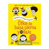 Öfke ile Başa Çıkma Yolları: Oynuyorum ve Kendimi Tanıyorum-Isabelle Filliozat
