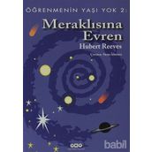 ÖĞRENMENİN YAŞI YOK 2 MERAKLISINA EVREN - HUBERT REEVES