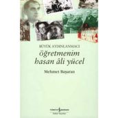 ÖĞRETMENİM HASAN ALI YÜCEL - MEHMET BAŞARAN