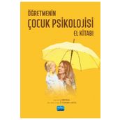 Öğretmenin Çocuk Psikolojisi El Kitabı Nobel Akademik Yayıncılık