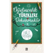 Öğretmenlik Yüreklere Dokunmaktır Nesil Yayınları