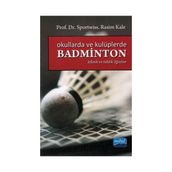 OKULLARDA VE KULÜPLERDE BADMINTON (TAKTIK VE TEORIK ÖĞRETİM) - RASIM KALE