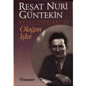Olağan İşler - Reşat Nuri Güntekin