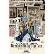 Olağanüstü Beyefendiler Cemiyeti- Cilt 1 - Alan Moore