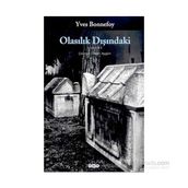 OLASILIK DIŞINDAKİ - YVES BONNEFOY