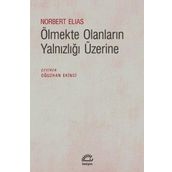 Ölmekte Olanların Yalnızlığı Üzerine - Norbert Elias