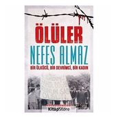 Ölüler Nefes Almaz-Bir Ülkücü Bir Devrimci Bir Kadın - Özcan Yeniçeri
