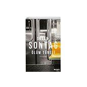 ÖLÜM TÜNELİ - SUSAN SONTAG