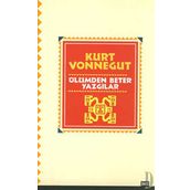 ÖLÜMDEN BETER YAZGILAR - KURT VONNEGUT
