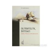 ÖLÜMSÜZLÜK İHTİYACI İNTİHAR, ÖTENAZİ VE REENKARNASYON - HAMDI KALYONCU