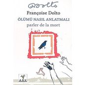 ÖLÜMÜ NASIL ANLATMALI - FRANCOISE DOLTO