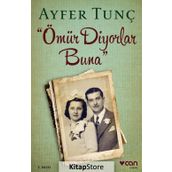 Ömür Diyorlar Buna - Ayfer Tunç