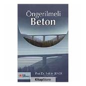 ÖNGERİLMELİ BETON - ENGIN KEYDER