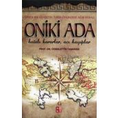 ONIKI ADA HATALI KARARLAR, ACI KAYIPLAR - CEMALETTIN TAŞKIRAN