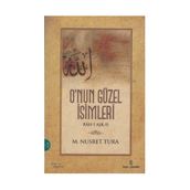O´NUN GÜZEL İSİMLERİ - M. NUSRET TURA