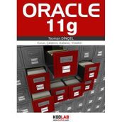 ORACLE 11G KURUN, ÇALIŞTIRIN, KULLANIN, YÖNETİN! - TEOMAN DİNÇEL