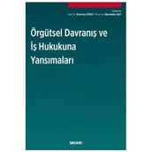 Örgütsel Davranış Ve İş Hukukuna Yansımaları Sevinç Köse 2020/10