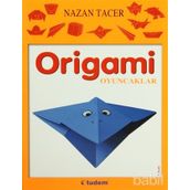 Origami Oyuncaklar - Nazan Tacer