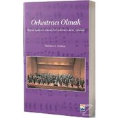 Orkestracı Olmak - Mürüvvet Atahan