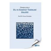 Örneklerle Dil ve Edebiyat Terimleri Sözlüğü - Yavuz Kızılçim