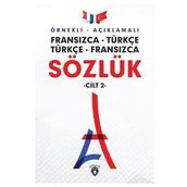 Örnekli Açıklamalı Cilt 2 Fransızca Türkçe Türkçe Fransızca Sözlük
