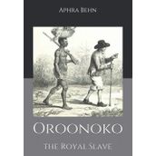 Oroonoko - Aphra Behn